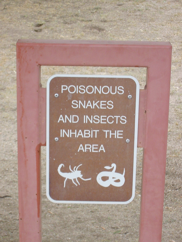 This friendly greeting at the Texas Canyon rest stop warns 